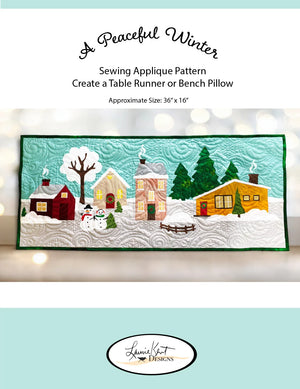 A Peaceful Winter Sewing Applique Pattern - Laurie Kent Sewing Pattern
