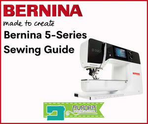 Williamsville - Bernina Sewing 5 Series Guide Class (4.22.26)