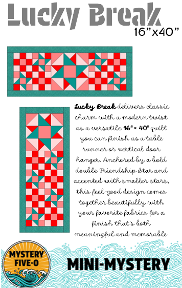 Mystery Five-0 Lucky Break Pattern - Aurora Sewing Center