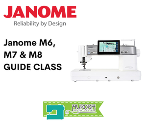 Williamsville - Machine Owner Guide Class Janome M6, M7, & M8 (4.4.2026)