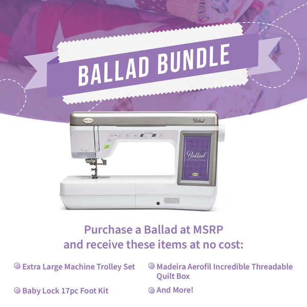 Baby Lock Ballad + Get Started Kit Bundle Aurora Sewing Center