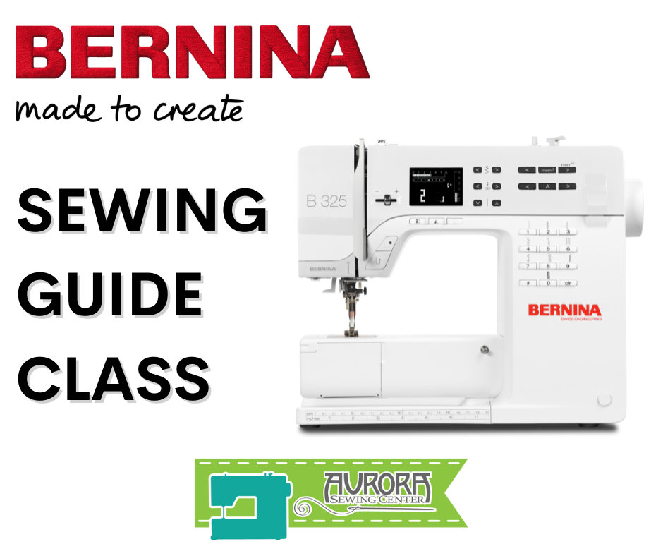 Williamsville Bernina Sewing Guide Class (7.18.24) Aurora Sewing Center